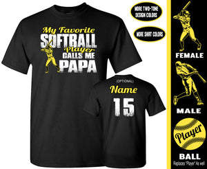 My Favorite Softball Player Calls Me Papa | Softball Papa Shirts