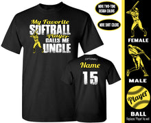 Load image into Gallery viewer, My Favorite Softball Player Calls Me Uncle | Softball Uncle Shirts