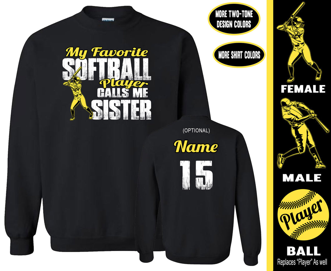 Softball Sister Sweatshirt, My Favorite Softball Player Calls Me Sister