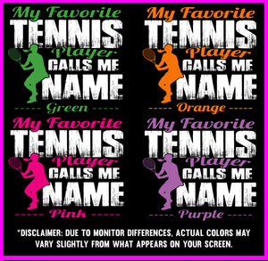My Favorite Tennis Player Calls Me Sample Design Colors Girls 2