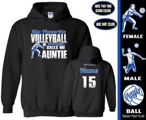 Volleyball Aunt Hoodie, My Favorite Volleyball Player Calls Me Auntie
