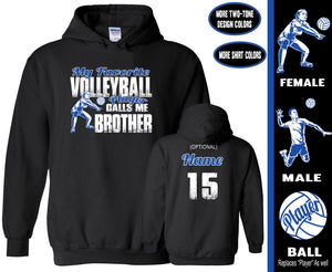 Volleyball Brother Hoodie, My Favorite Volleyball Player Calls Me Brother