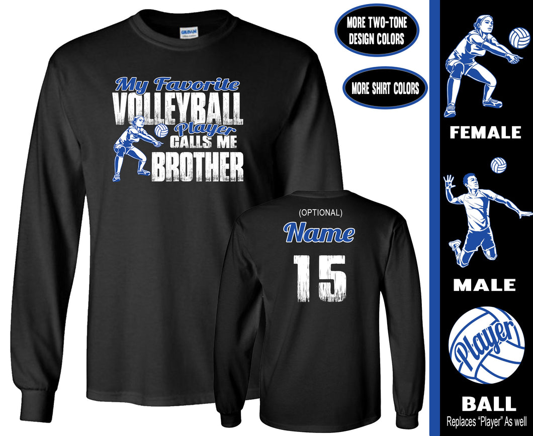 Volleyball Brother Shirt LS, My Favorite Volleyball Player Calls Me Brother