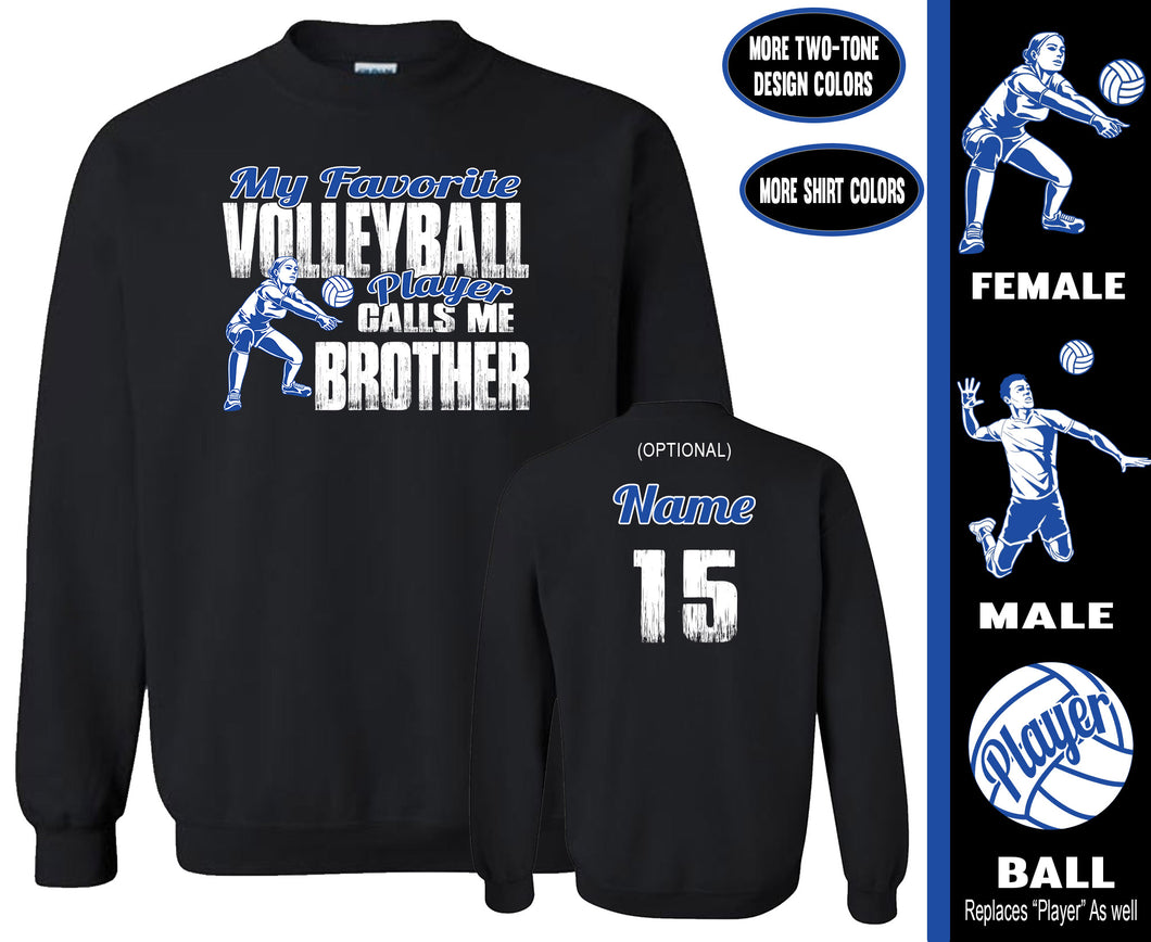 Volleyball Brother Sweatshirt, My Favorite Volleyball Player Calls Me Brother