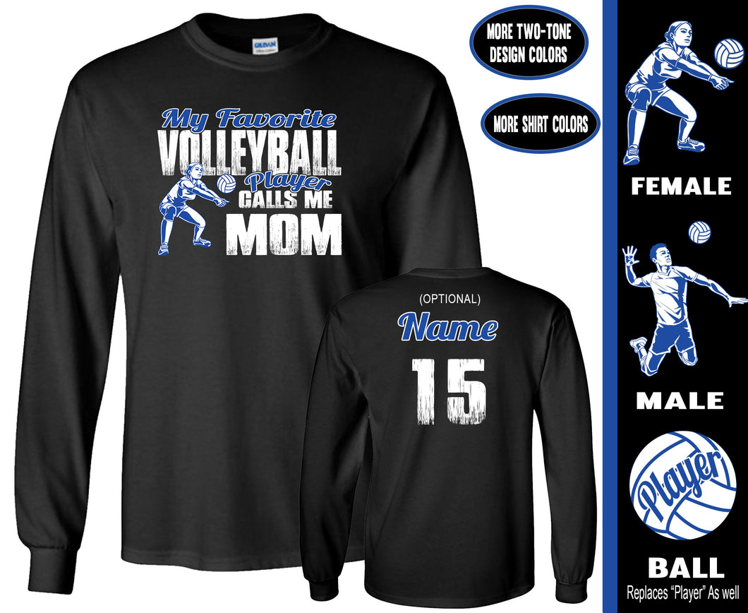 Volleyball Mom Shirt LS, My Favorite Volleyball Player Calls Me Mom