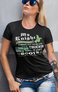 My Knight And Shining Armor Trucker's Wife Or Girlfriend T-Shirt