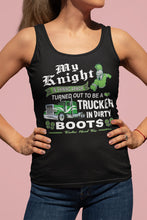 Load image into Gallery viewer, My Knight And Shining Armor Trucker&#39;s Wife Or Girlfriend Tank Top