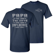 Load image into Gallery viewer, Papa The Man The Myth The Bad Influence Funny Papa Shirt navy