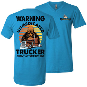 Warning Unmedicated Trucker Annoy At Your Own Risk Funny Trucker Shirts neon blue v-neck
