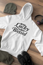 Load image into Gallery viewer, Never Lucky Always Blessed Hoodie mock up