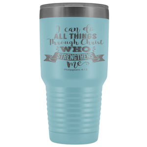 I Can Do All Thing Through Christ Christian Tumblers light blue