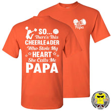 Load image into Gallery viewer, So There&#39;s This Cheerleader Who Stole My Heart She Calls Me Papa Cheer Papa Shirt orange