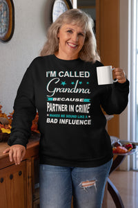 Partner In Crime Bad Influence Funny Grandmother Sweatshirts mock up