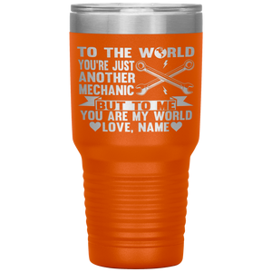 To The World You're Just Another Mechanic Dad Tumbler orange