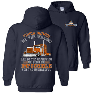 We The Willing Led By The Unknowing Funny Trucker Hoodie navy