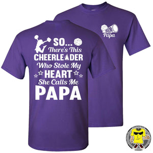 So There's This Cheerleader Who Stole My Heart She Calls Me Papa Cheer Papa Shirt purple