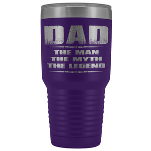 Dad The Man The Myth The Ledgend 30 Ounce Vacuum Tumbler purple