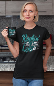Rockin' The Mom Life Mom t-shirts mock up