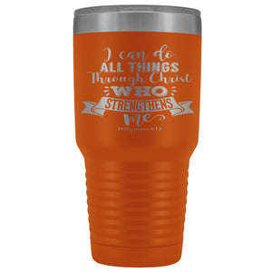 I Can Do All Thing Through Christ Christian Tumblers orange
