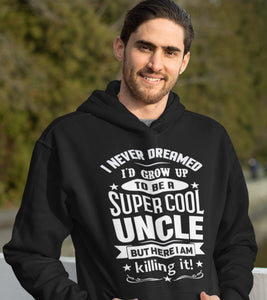 Super Cool Uncle Hoodie | Uncle Gifts mock up