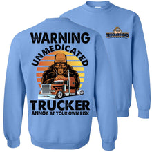 Load image into Gallery viewer, Warning Unmedicated Trucker Annoy At Your Own Risk Funny Trucker crew neck sweatshirt blue