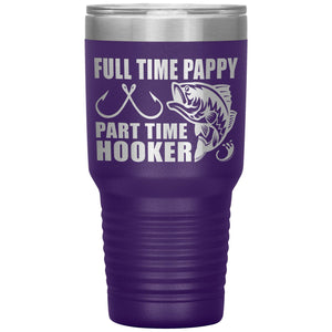 Full Time Pappy Part Time Hooker Funny Fishing Pappy Tumblers purple