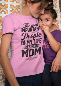The Most Important People In My Life Call Me Mom Shirts