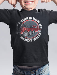 This Is How My Daddy Rolls Tow Truck Kid's Trucker Tee