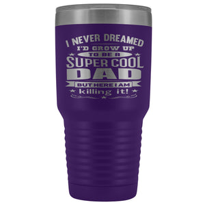 Super Cool Dad 30 Ounce Vacuum Tumbler purple