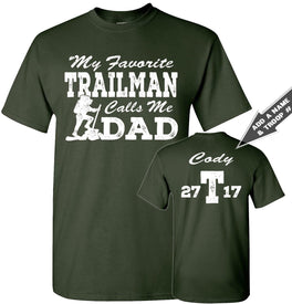 My Favorite Trailman Calls Me Dad Trailman T Shirt forest green