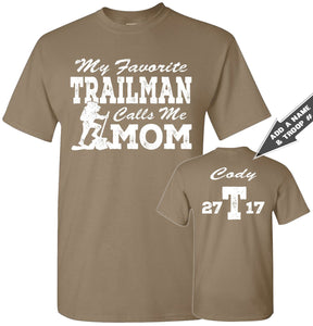 My Favorite Trailman Calls Me Mom Trailman T Shirt brown savanna