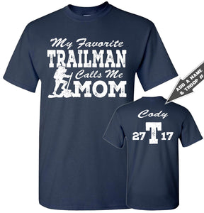 My Favorite Trailman Calls Me Mom Trailman T Shirt navy