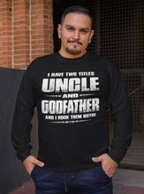 Load image into Gallery viewer, Uncle Godfather Uncle Long Sleeve T Shirts