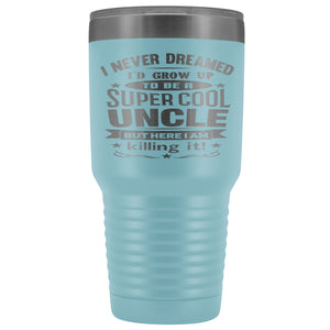 Super Cool Uncle 30 Ounce Vacuum Tumbler Uncle Travel Mug light blue