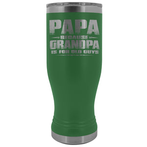 Papa Because Grandpa Is For Old Guys Boho 20oz Tumbler Papa Travel Cup green
