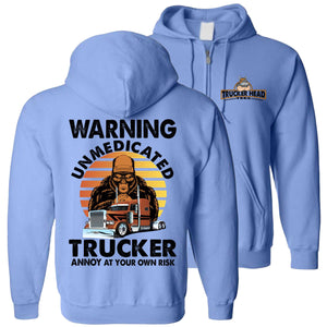 Warning Unmedicated Trucker Annoy At Your Own Risk Funny Trucker zip up Hoodie blue