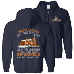 We The Willing Led By The Unknowing Funny Trucker Hoodie zip navy