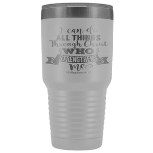 I Can Do All Thing Through Christ Christian Tumblers white